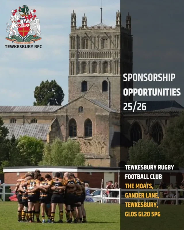 🟡⚫️ Become Part of the Action at Tewkesbury RFC in 25/26! 🟡⚫️

We’re seeking sponsors for the 2025/26 season, including an opportunity to sponsor and therefore help us obtain a new electronic scoreboard—an eye-catching centrepiece seen by every player, supporter, and visiting team. 

Scoreboard Sponsor – Your brand, front and centre at every home game for three seasons,  and on our final score social media post shared on Facebook, X, Instagram and LinkedIn 

Playing Shirt Sponsors – Join us on the pitch, worn with pride by our players 

Pitch-side board Sponsors – Make your mark around the field and in the matchday buzz.

and many more....

Whether you're a local business or just love rugby, this is your chance to support community sport and get your brand noticed.

If of interest please email us at dor@tewkesburyrfc.co.uk