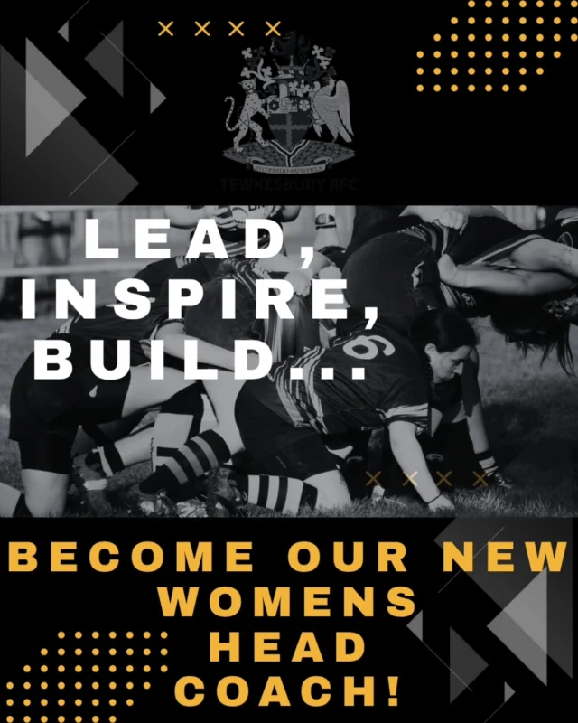 Head Coach – Tewkesbury RFC Women's Section 

Are you ready to build, lead, and inspire? Tewkesbury RFC is looking for a motivated and experienced head coach to drive our women’s section forward for the 2025/26 season and beyond.  

About Us 

Tewkesbury RFC is a community-driven club with a determined and ambitious women’s team. We want a visionary coach/player coach to help strengthen and grow our squad, taking us to the next level.   

The Role

As Women's Head Coach, you will:  

Lead training sessions, helping players develop at all levels.  

Shape the team's tactics, strategy, and match preparations.  

Recruit and expand the playing squad, ensuring sustainable growth.  

Foster a positive, inclusive, and high-performance culture.  

Work closely with club leadership to strengthen the women’s section.  

Be an advocate for women’s rugby, promoting engagement and participation.  
What We’re Looking For

Proven coaching experience, with a track record of building a team.

Strong leadership, communication, and motivational skills.  

A passion for player development and squad expansion.  

Ability to recruit new players and grow engagement.  

RFU Level 2 or higher (or working towards Level 3).  

What we offer

Competitive Salary – Reflecting your experience and expertise.

Kit – Professional teamwear package.

Coaching Career Development – Support towards Level 3

Why Join Us?

A passionate squad, eager to progress.  

A welcoming and supportive club environment.  

Opportunities for coaching development and progression.  

How to Apply

Send your rugby CV and a statement detailing your coaching and playing philosophy to dor@tewkesburyrfc.co.uk.  

Closing Date: 20th June 2025. (Please note, if we find the right candidate sooner, applications may close early.)

Join us and help shape the future of Tewkesbury Women’s Rugby!

 @grfurugby
