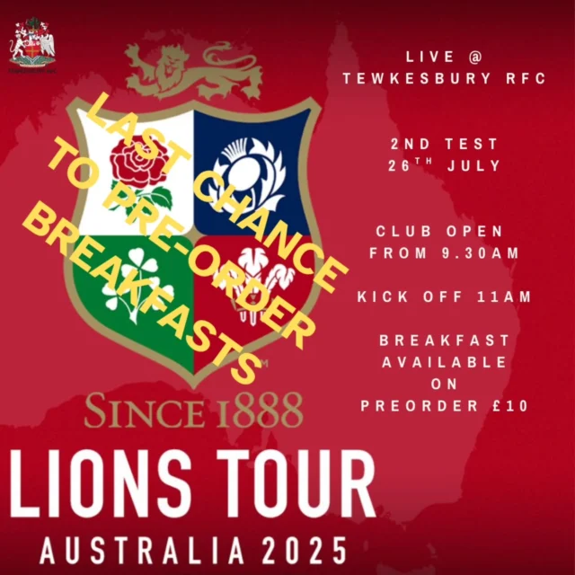 🏉 LIONS TOUR 2025 – 2ND TEST LIVE @ TEWKESBURY RFC 🦁

Join us Saturday 26th July as we screen the British & Irish Lions 2nd Test live from Australia! 🇦🇺

🍳 LAST CHANCE to pre-order breakfasts – just £10!
🕤 Club opens from 9:30am
🏉 Kick off at 11:00am
📍 Tewkesbury RFC

This will be a busy event — it's Tewkesbury Live weekend, and we’ve got lots of camping happening at the club too! Expect a great atmosphere and a fantastic morning of rugby, food, and fun.

Get your breakfast pre-orders in now and don't miss out! 💥

#LionsTour2025 #TewkesburyRFC #RugbyBreakfast #BritishAndIrishLions #LionsvAustralia #TewkesburyLive #CampingWeekend #LiveRugby #RugbyFans